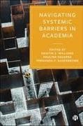Navigating Systemic Barriers in Academia
