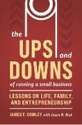 The Ups and Downs of Owning and Running a Small Business