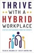 Thrive with a Hybrid Workplace