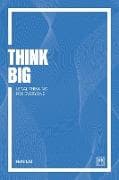 Think Big