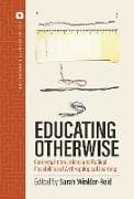 Educating Otherwise