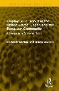 Employment Trends in the United States, Japan and the European Community