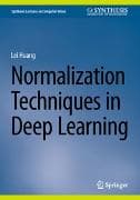 Normalization Techniques in Deep Learning