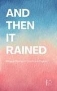 And Then It Rained