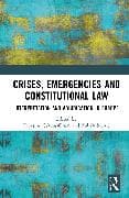 Crises, Emergencies and Constitutional Law