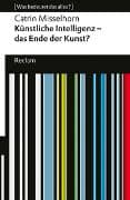 Künstliche Intelligenz und das Ende der Kunst?
