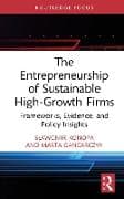 The Entrepreneurship of Sustainable High-Growth Firms