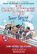 Baby-Sitters on Board!: A Graphic Novel (the Baby-Sitters Club Super Special #1)