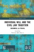 Individual Will and the Civil Law Tradition