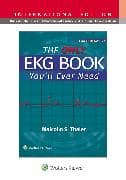 The Only EKG Book You'll Ever Need
