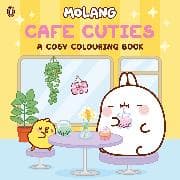 Molang: Cafe Cuties: A Cosy Colouring Book