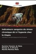 Indicateurs sanguins du stress chronique dû à l'hypoxie chez le tilapia