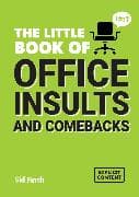 The Little Book of Office Insults and Comebacks