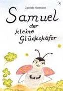 Samuel, der kleine Glückskäfer