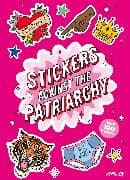 Stickers Against the Patriarchy