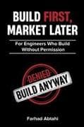 Build First, Market Later