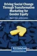 Driving Social Change Through Transformative Marketing for Gender Equity