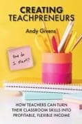 Creating Teachpreneurs