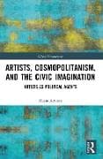 Artists, Cosmopolitanism, and the Civic Imagination