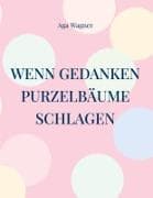 Wenn Gedanken Purzelbäume schlagen