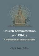 Church Administration and Ethics