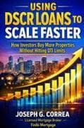 Using DSCR Loans to Scale Faster
