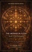 The Monad in Flesh