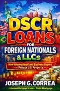 DSCR Loans for Foreign Nationals & LLCs
