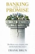Banking on a Promise