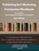 Publishing Isn't Marketing Companion Workbook