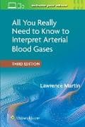 All You Really Need to Know to Interpret Arterial Blood Gases Print + eBook with Multimedia