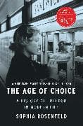 The Age of Choice
