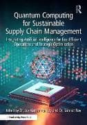 Quantum Computing for Sustainable Supply Chain Management