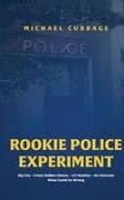 Rookie Police Experiment Vol 1