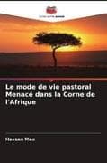 Le mode de vie pastoral Menacé dans la Corne de l'Afrique