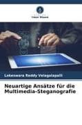 Neuartige Ansätze für die Multimedia-Steganografie