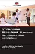 ENTREPRENEURIAT TECHNOLOGIQUE : Financement pour les entrepreneurs technologiques