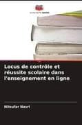 Locus de contrôle et réussite scolaire dans l'enseignement en ligne
