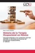 Historia de la Terapia Ocupacional en México