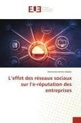 L'effet des réseaux sociaux sur l'e-réputation des entreprises