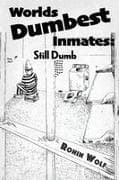 World's Dumbest Inmates