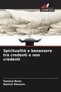 Spiritualità e benessere tra credenti e non credenti