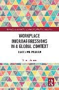 Workplace Microaggressions in a Global Context