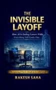 The Invisible Layoff