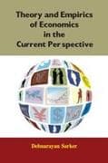 Theory and Empirics of Economics in the Current Perspective