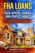FHA Loans for Fixer-Uppers, Condos & Non-Perfect Homes