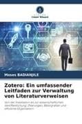 Zotero: Ein umfassender Leitfaden zur Verwaltung von Literaturverweisen