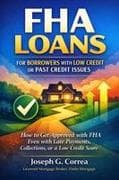 FHA Loans for Borrowers with Low Credit or Past Credit Issues