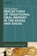 Reflections of Traditional Oral Memory in the Eddas and Sagas