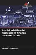Analisi adattiva dei rischi per la finanza decentralizzata